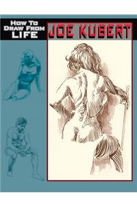 Joe Kubert How to Draw from Life Hc