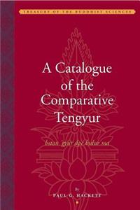 A Catalogue of the Comparative Tengyur (bstan'gyur dpe bsdur ma)