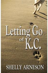 Letting Go of K.C.
