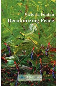 Decolonizing Peace