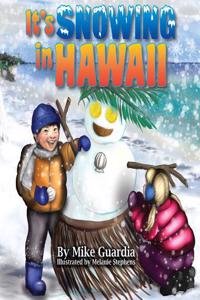 It's Snowing in Hawaii