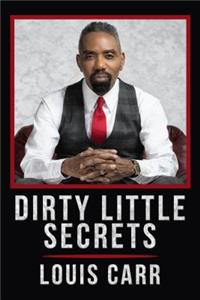 Dirty Little Secrets