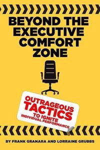 Beyond the Executive Comfort Zone