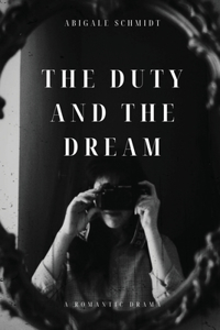 The Duty and the Dream