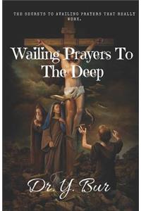Wailing Prayers to the Deep