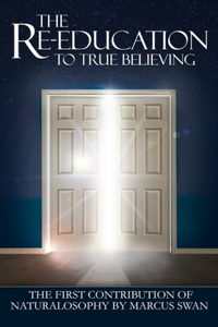 Re-Education to True Believing