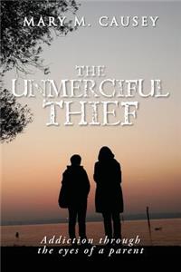 Unmerciful Thief