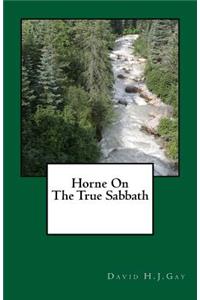 Horne on the True Sabbath