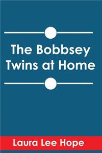 The Bobbsey Twins at Home