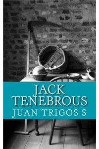 Jack Tenebrous