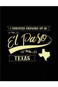 I Survived Growing Up In El Paso Texas