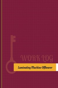 Laminating-Machine Offbearer Work Log