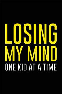 Losing My Mind One Kid At A Time
