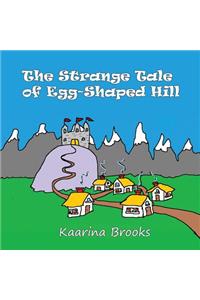 Strange Tale of Egg-shaped Hill