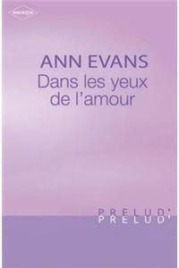 Dans Les Yeux de L'Amour (Harlequin Prelud')