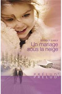 Un Mariage Sous La Neige (Harlequin Prelud')