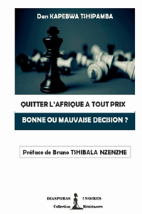 Quitter l'Afrique a Tout Prix