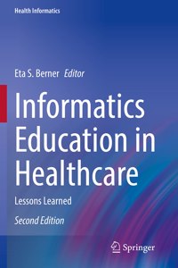 Informatics Education in Healthcare