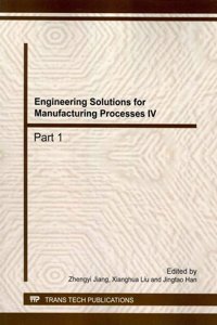 Engineering Solutions for Manufacturing Processes IV