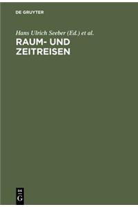 Raum- Und Zeitreisen