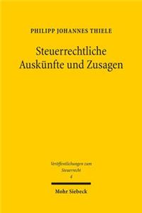 Steuerrechtliche Auskunfte und Zusagen