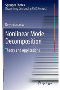 Nonlinear Mode Decomposition