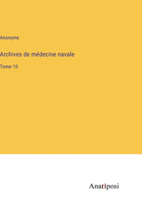 Archives de médecine navale