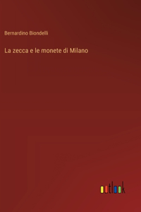 zecca e le monete di Milano
