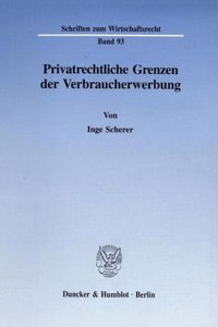 Privatrechtliche Grenzen Der Verbraucherwerbung