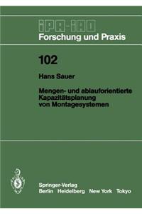 Mengen- Und Ablauforientierte Kapazitätsplanung Von Montagesystemen