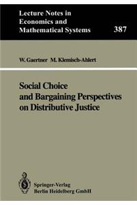 Social Choice and Bargaining Perspectives on Distributive Justice