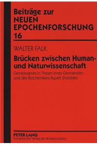 Bruecken Zwischen Human- Und Naturwissenschaft