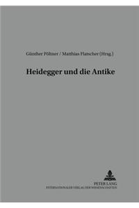 Heidegger Und Die Antike