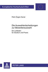 Auswahlentscheidungen Zur Bewerberauswahl