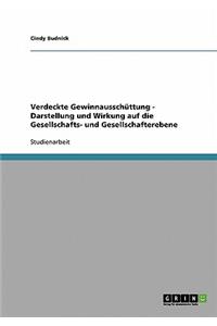 Verdeckte Gewinnausschüttung - Darstellung und Wirkung auf die Gesellschafts- und Gesellschafterebene