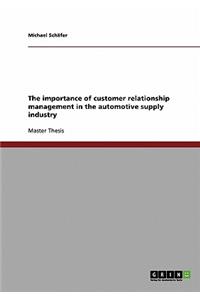 importance of customer relationship management in the automotive supply industry