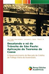 Desatando o nó do Trânsito de São Paulo: Aplicação do Teorema de Coase