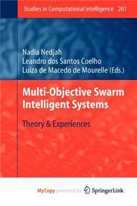 Multi-Objective Swarm Intelligent Systems