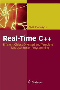 Real-Time C++: Efficient Object-Oriented and Template Microcontroller Programming