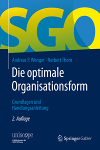 Die Optimale Organisationsform