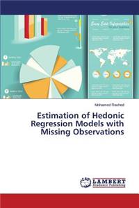 Estimation of Hedonic Regression Models with Missing Observations