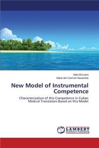 New Model of Instrumental Competence