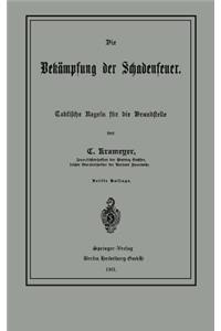 Die Bekämpfung der Schadenfeuer