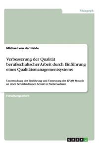 Verbesserung der Qualität berufsschulischer Arbeit durch Einführung eines Qualitätsmanagementsystems