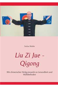 Liu Zi Jue - Qigong