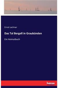 Das Tal Bergell in Graubünden