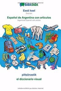 BABADADA, Eesti keel - Español de Argentina con articulos, piltsõnastik - el diccionario visual