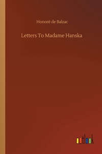 Letters To Madame Hanska