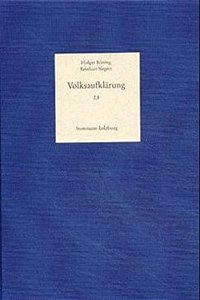 Volksaufklarung. Biobibliographisches Handbuch Zur Popularisierung... / Band 2,1-2