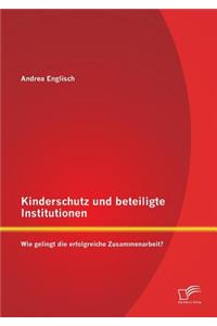 Kinderschutz und beteiligte Institutionen